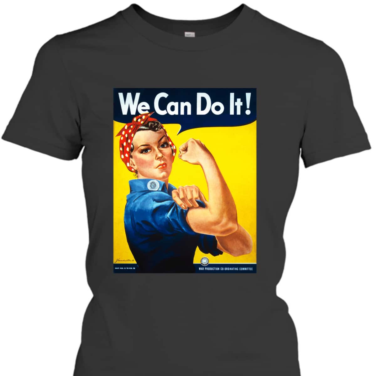 We Can Do It Poster Rosie The Riveter Girl Power T-Shirt