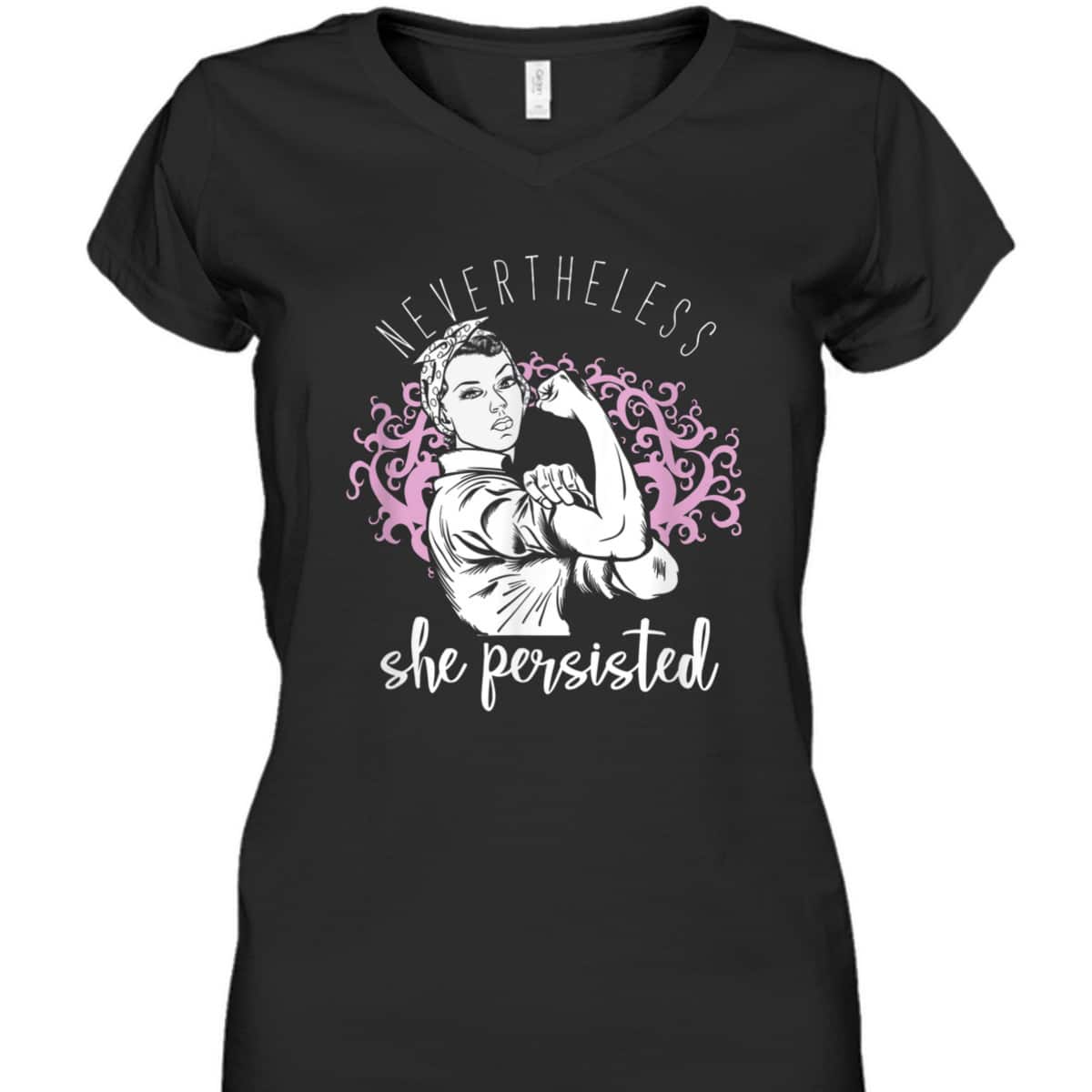 Women Empowerment Girl Power Nevertheless She Persisted T-Shirt