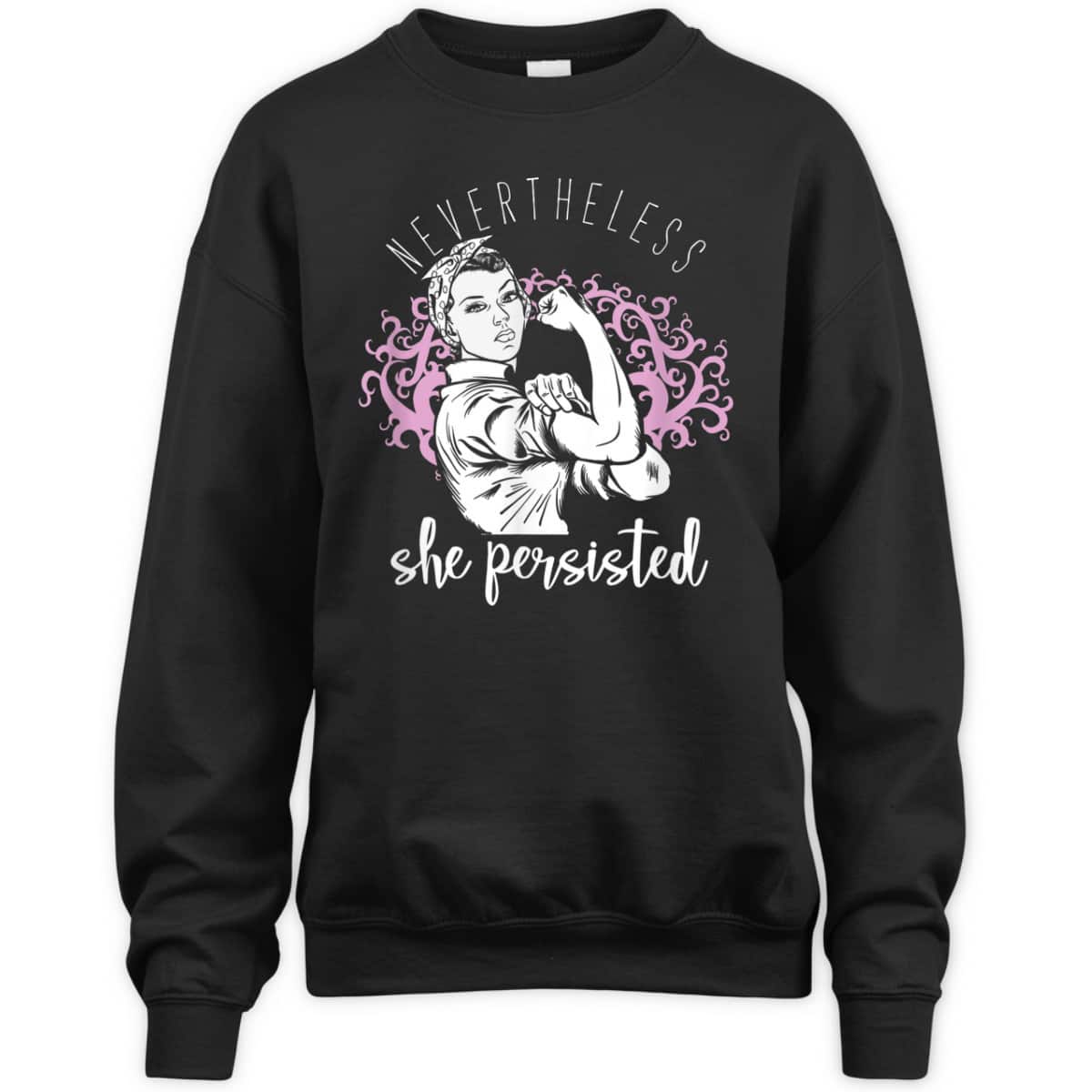 Women Empowerment Girl Power Nevertheless She Persisted T-Shirt