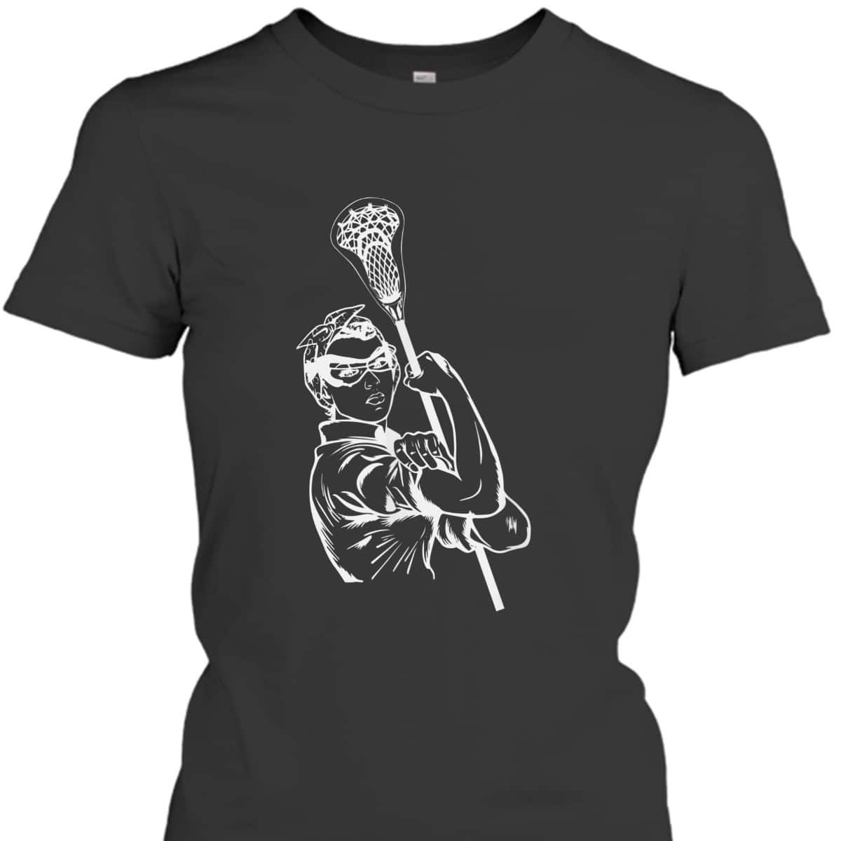 Fun Lacrosse Women Rosie The Riveter Girl Power LAX T-Shirt