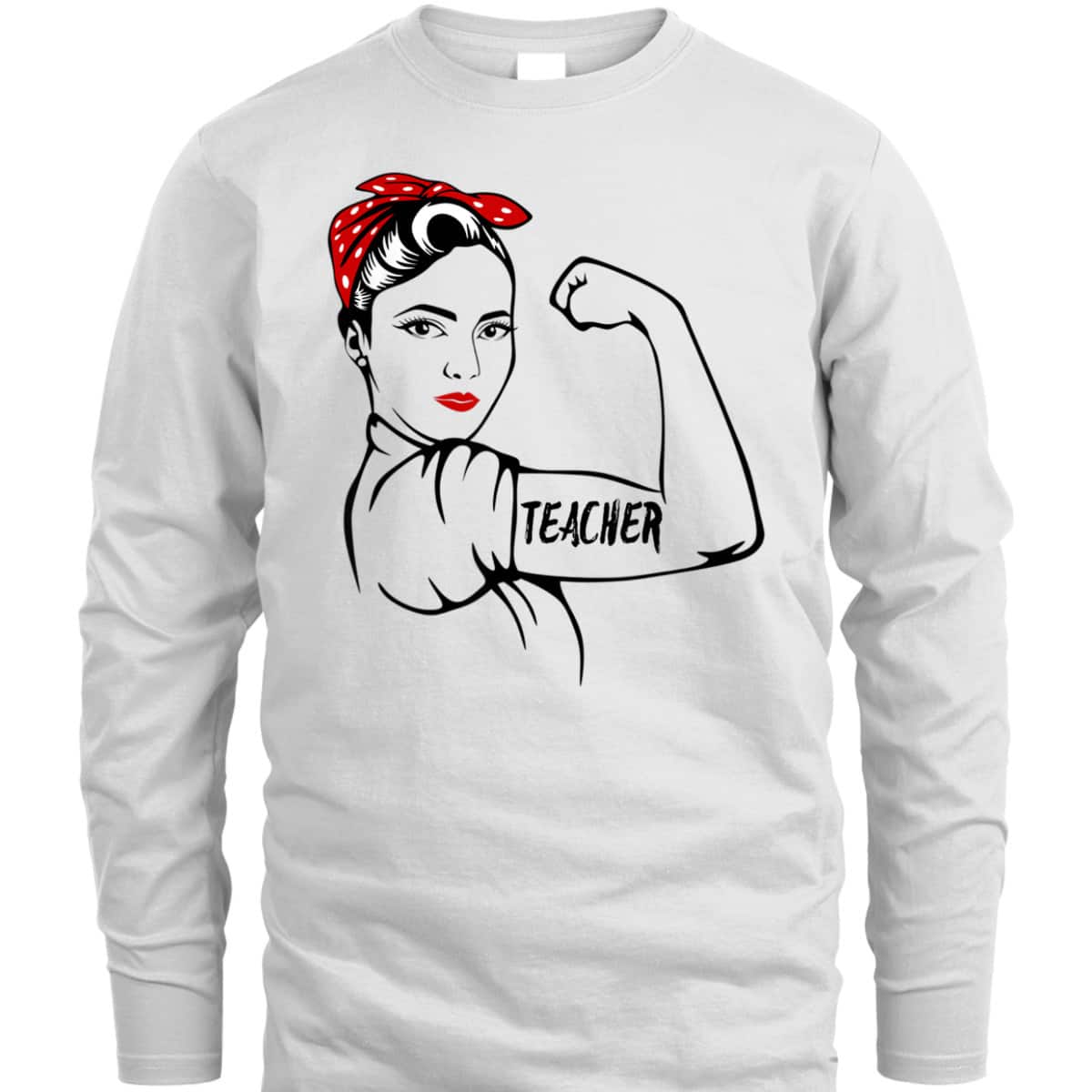 Rosie The Riveter Teacher T-Shirt