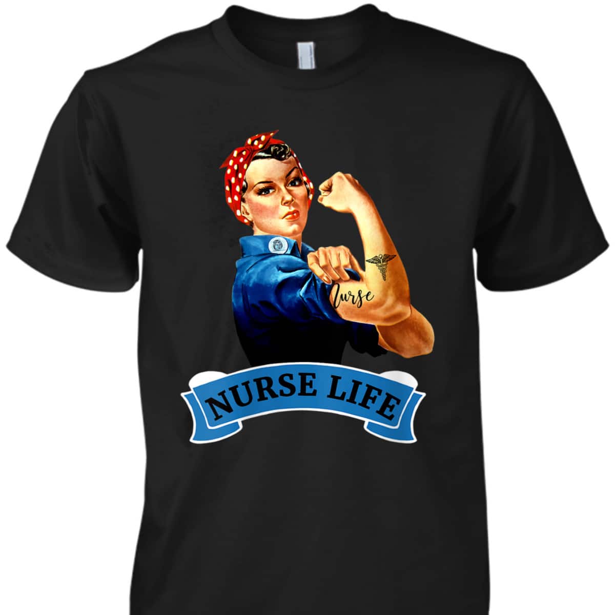 Womens Rosie The Riveter Vintage Nurse Life RN Appreciation Gift T-Shirt Womens Rosie The Riveter Vintage Nurse Life RN Appreciation Gift T-Shirt