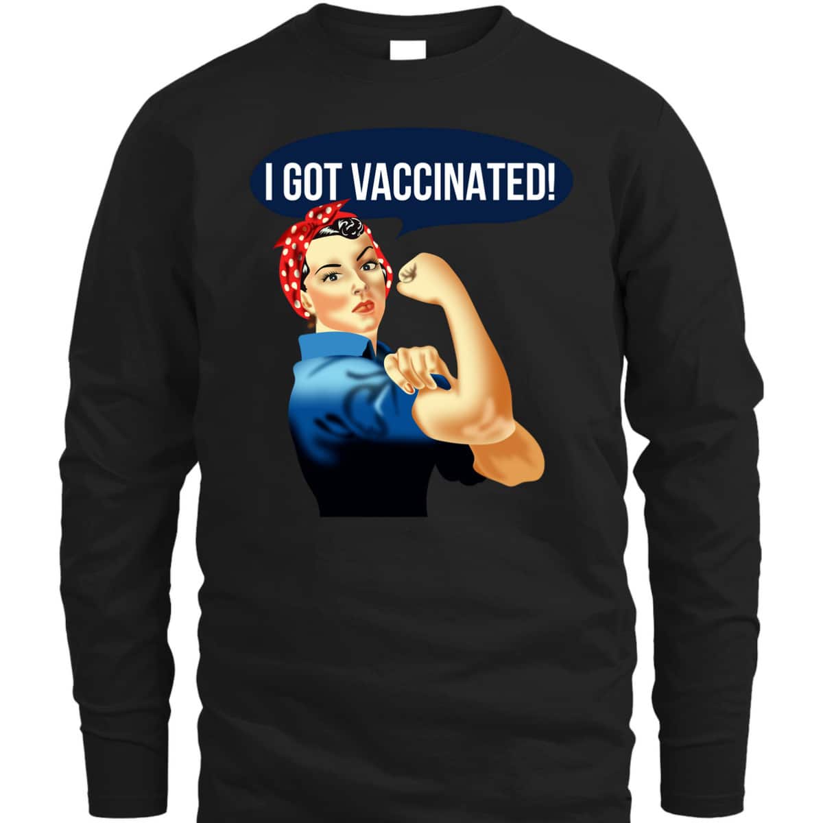 Pro Vaccine Vaccinated Rosie The Riveter Vaccinator T-Shirt