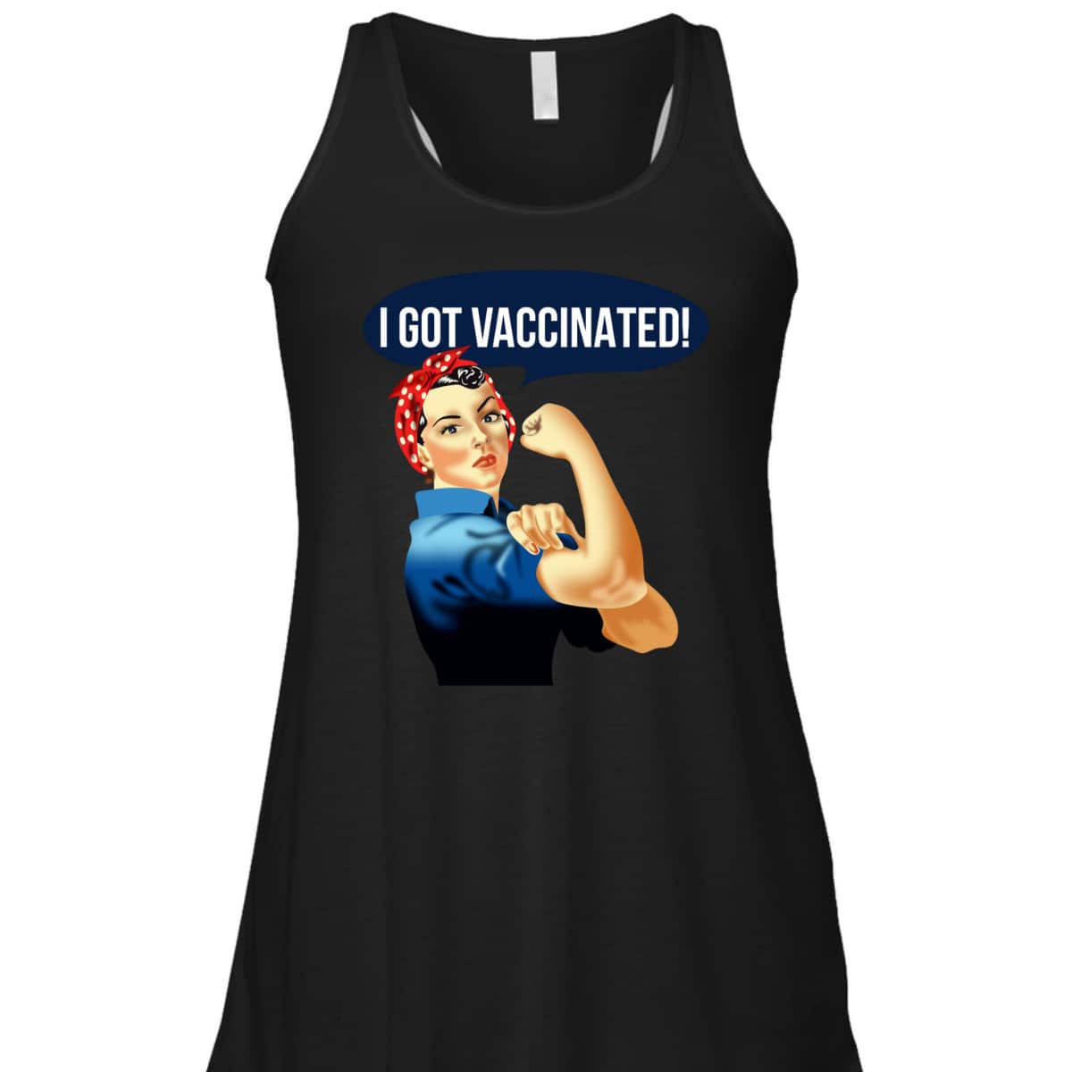 Pro Vaccine Vaccinated Rosie The Riveter Vaccinator T-Shirt Pro Vaccine Vaccinated Rosie The Riveter Vaccinator T-Shirt