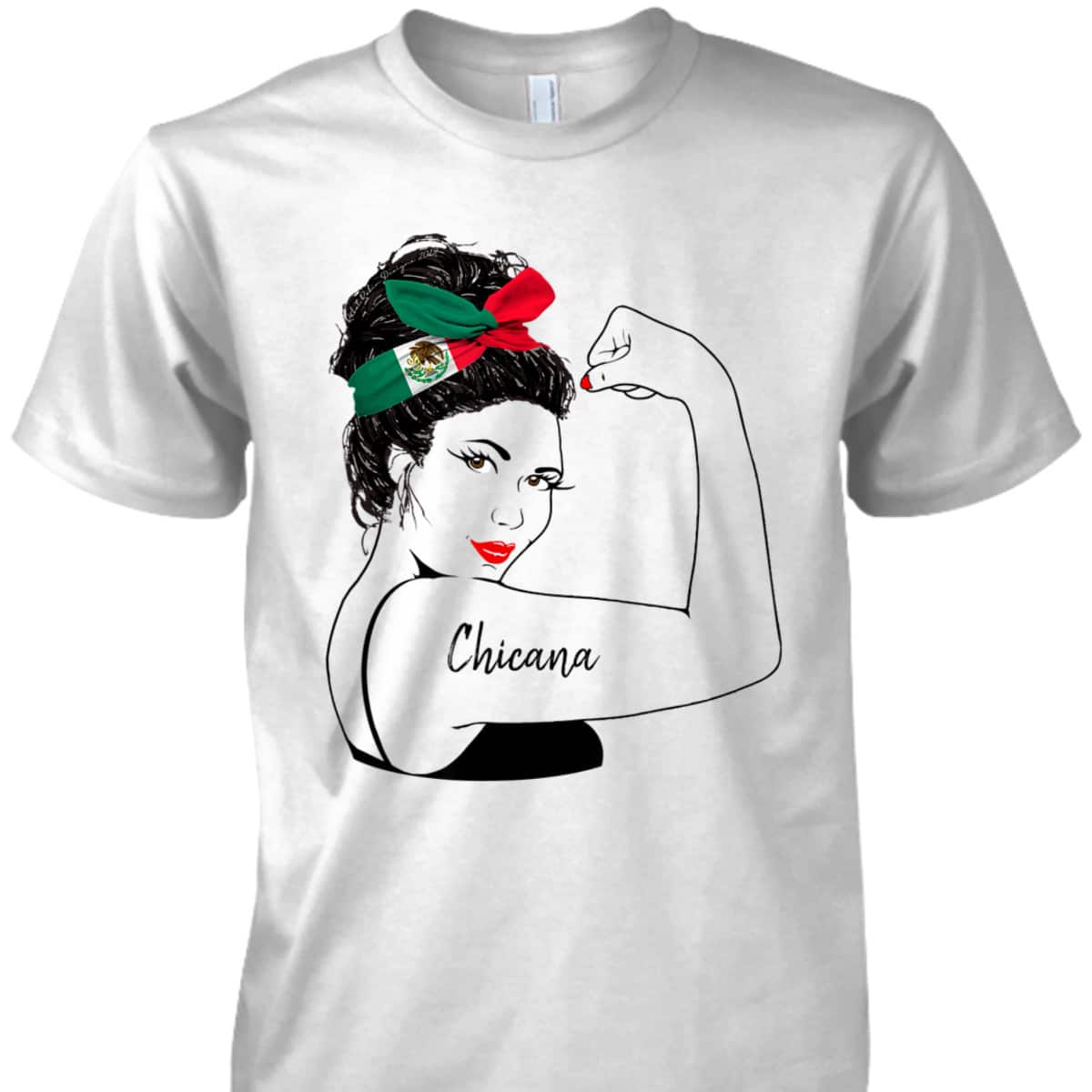Chicana Girl Unbreakable Rosie The Riveter T-Shirt Chicana Girl Unbreakable Rosie The Riveter T-Shirt