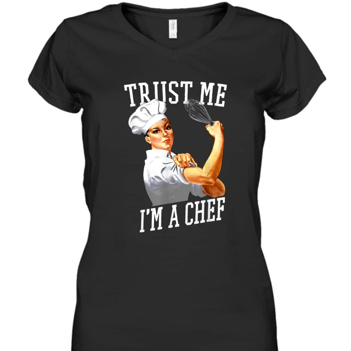 Trust Me I'm A Chef Rosie The Riveter For Chefs T-Shirt