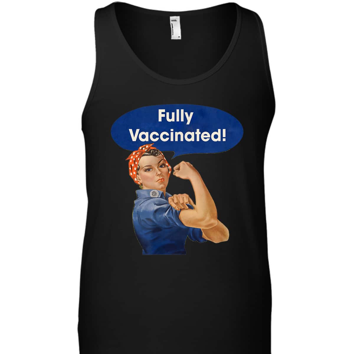 Vaccinated Fully Rosie The Riveter I'm Vaccinated Womens T-Shirt Vaccinated Fully Rosie The Riveter I'm Vaccinated Womens T-Shirt