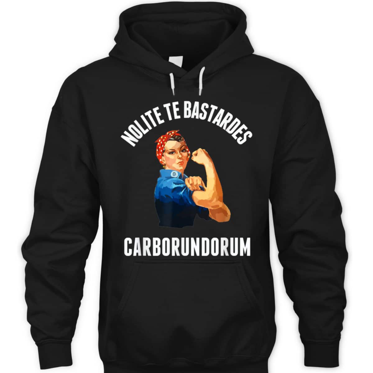 Nolite Te Bastardes Carborundorum Rosie The Riveter T-Shirt