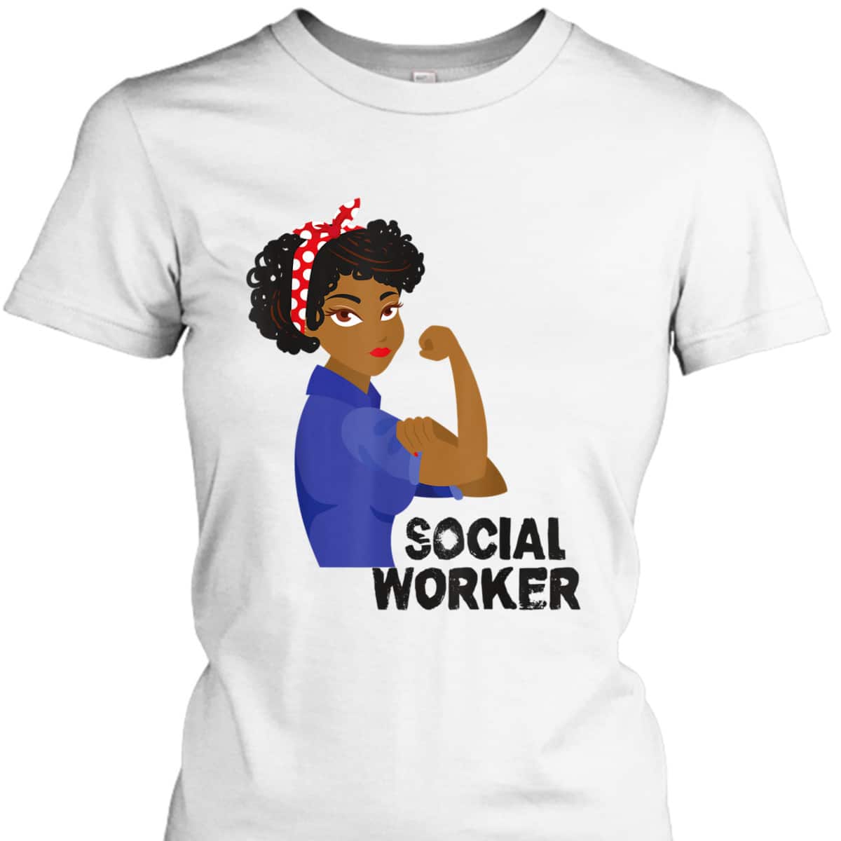 Black Social Worker Rosie The Riveter T-Shirt