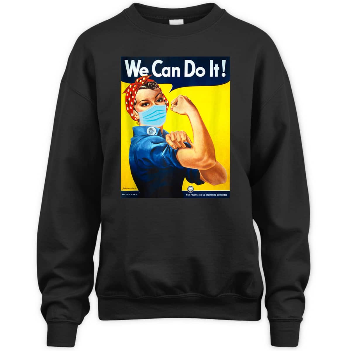 Rosie The Riveter Face We Can Do It Face Mask Edition T-Shirt
