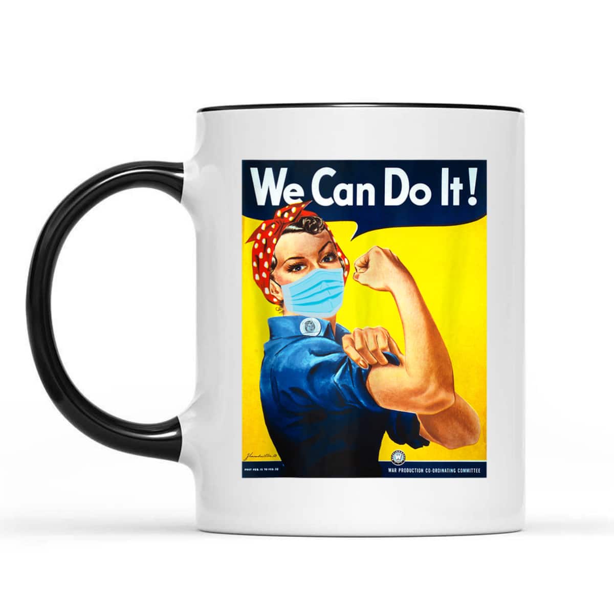 Rosie The Riveter Face We Can Do It Face Mask Edition T-Shirt