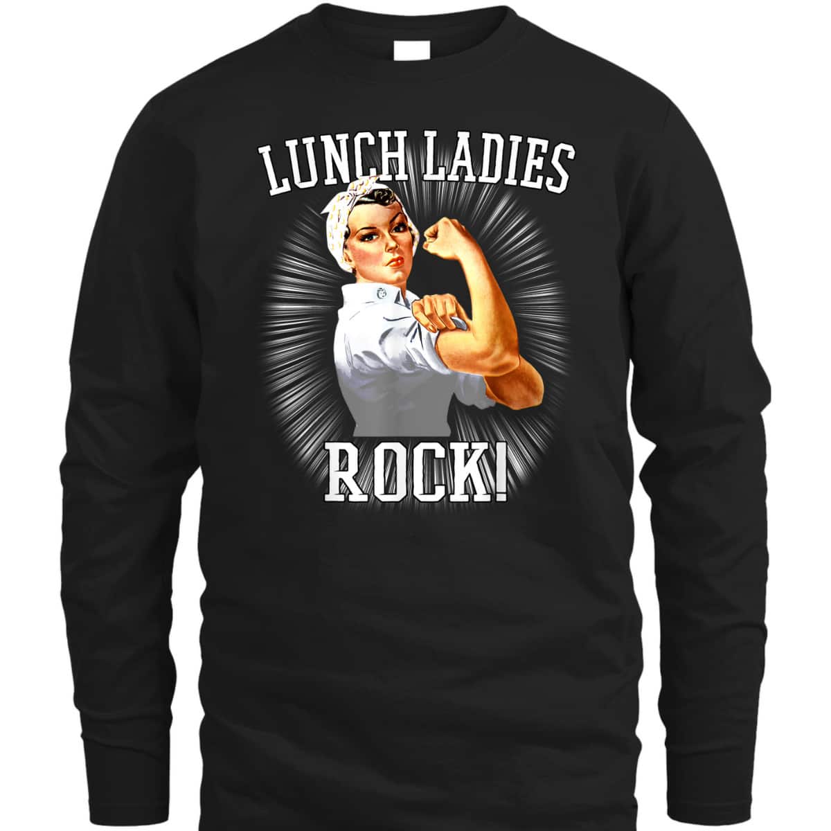 Rosie The Riveter Lunch LadyCafeteria Worker T-Shirt Rosie The Riveter Lunch LadyCafeteria Worker T-Shirt