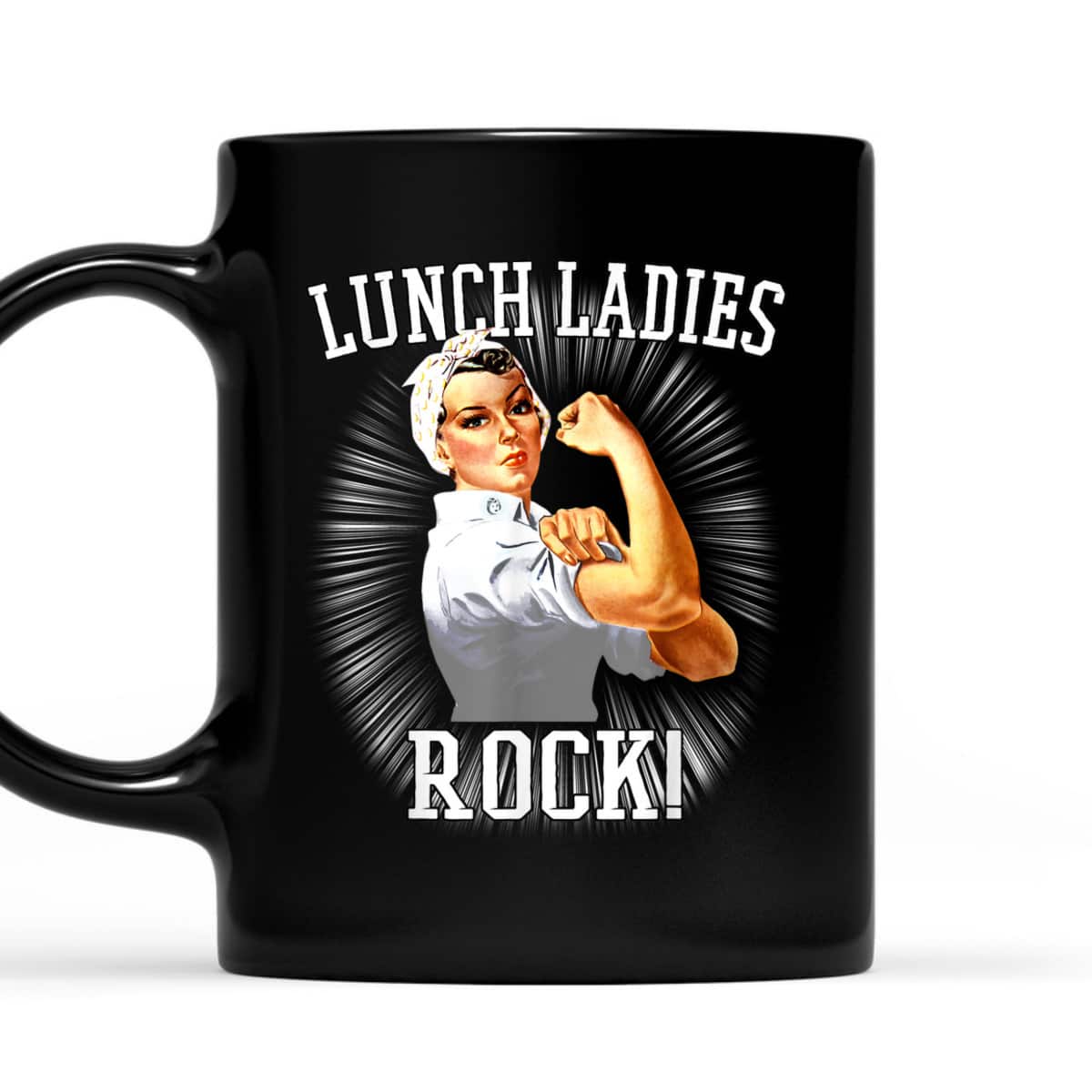 Rosie The Riveter Lunch LadyCafeteria Worker T-Shirt Rosie The Riveter Lunch LadyCafeteria Worker T-Shirt