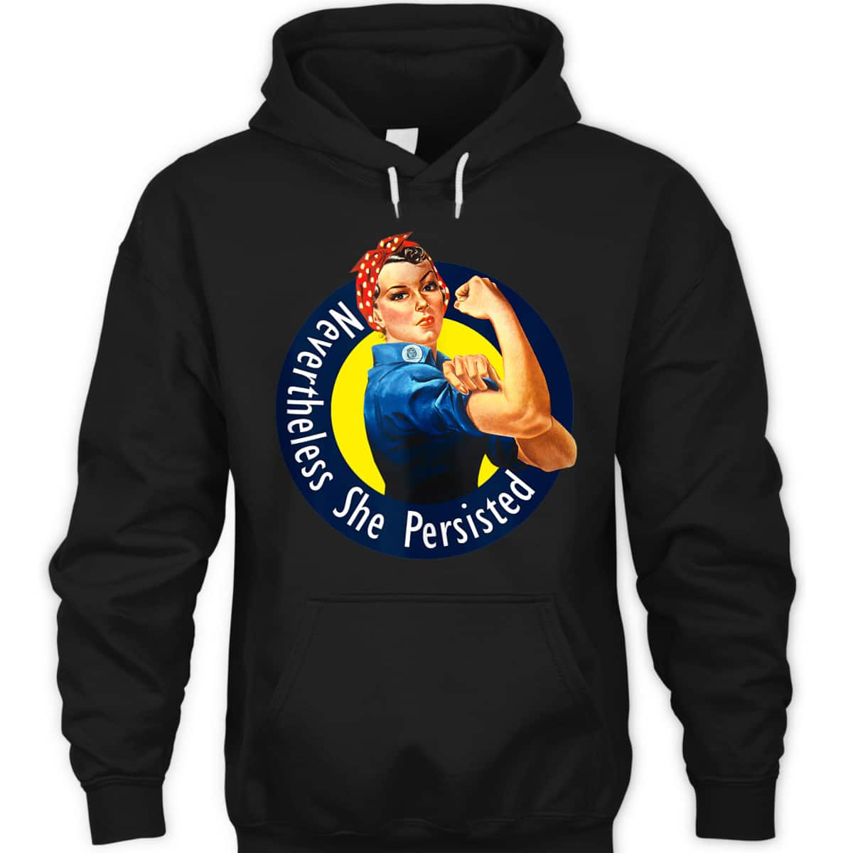 Rosie The Riveter Retro Nevertheless She Persisted T-Shirt
