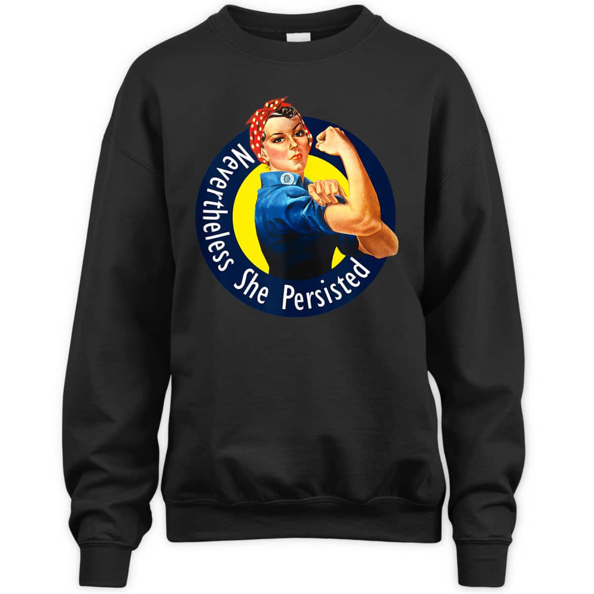 Rosie The Riveter Retro Nevertheless She Persisted T-Shirt