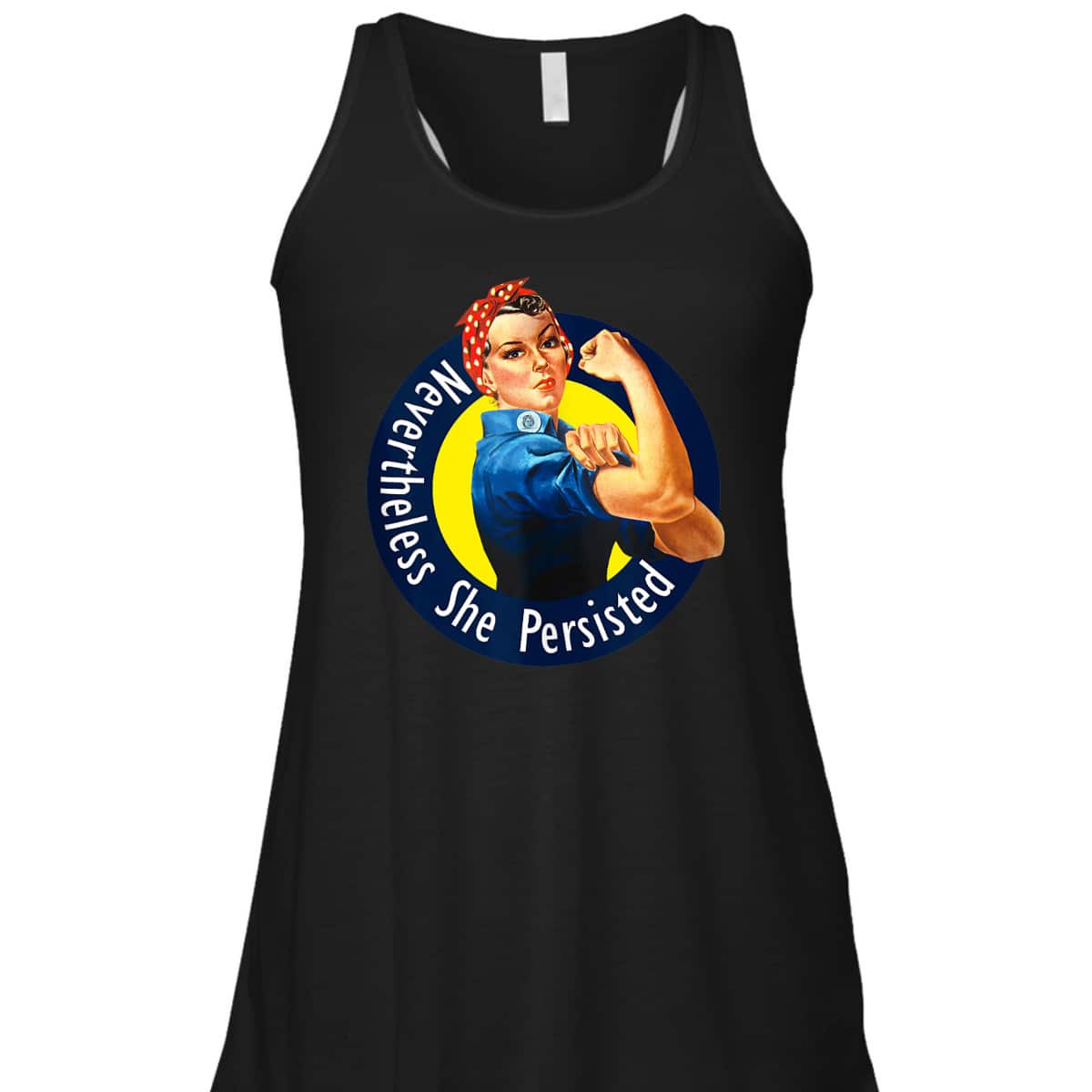 Rosie The Riveter Retro Nevertheless She Persisted T-Shirt Rosie The Riveter Retro Nevertheless She Persisted T-Shirt