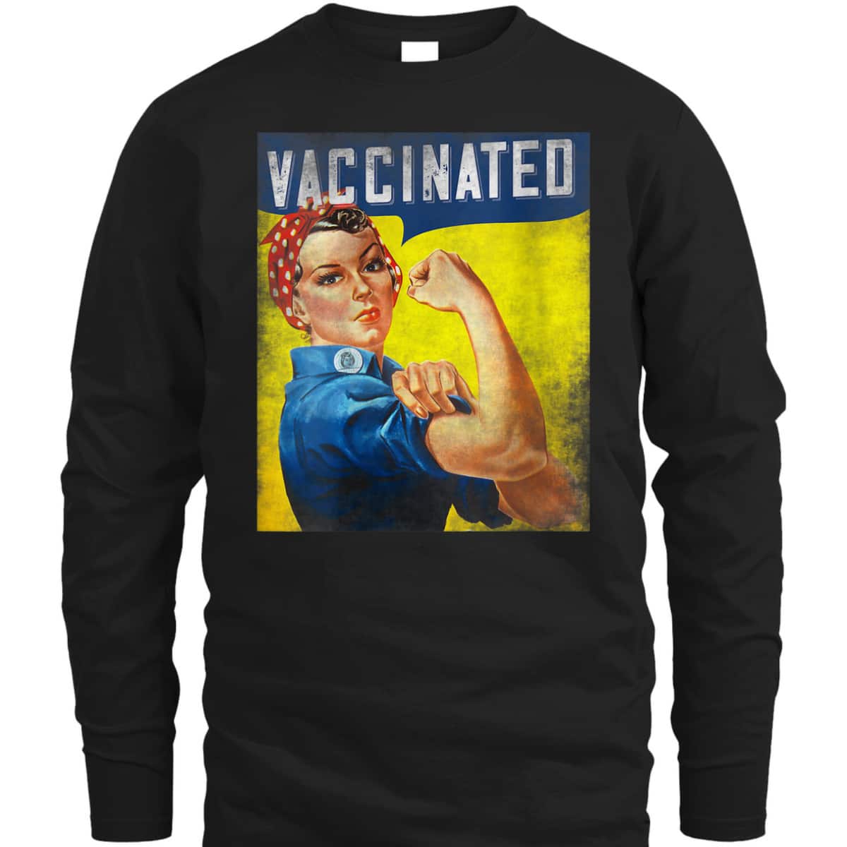 Womens Pro Vaccine, I Got Vaccinated, Want A Hug Rosie The Riveter T-Shirt Womens Pro Vaccine, I Got Vaccinated, Want A Hug Rosie The Riveter T-Shirt