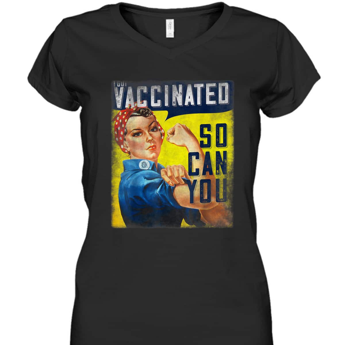 Pro Vaccine, I Got Vaccinated, Rosie The Riveter Vaccinator, So Can You T-Shirt Pro Vaccine, I Got Vaccinated, Rosie The Riveter Vaccinator, So Can You T-Shirt