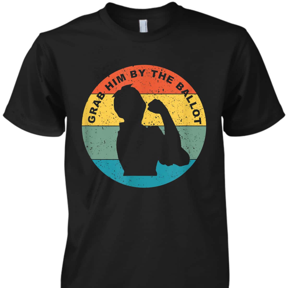 Grab Him By The Ballot Vintage Rosie The Riveter Vote T-Shirt
