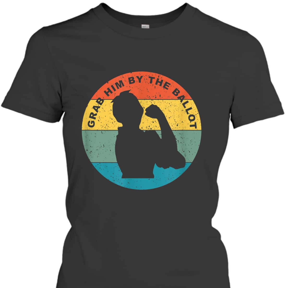 Grab Him By The Ballot Vintage Rosie The Riveter Vote T-Shirt