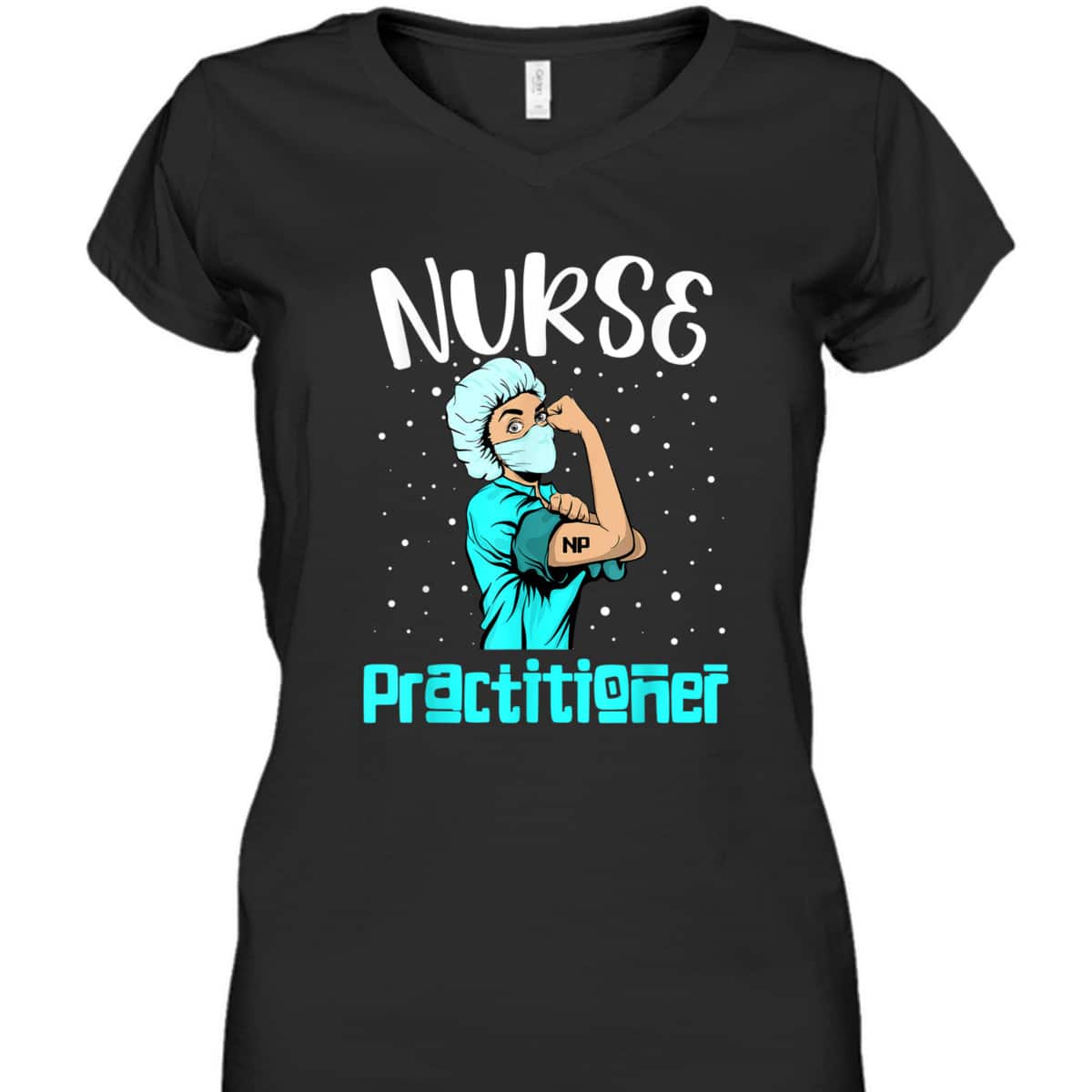 Nurse Practitioner, Rosie The Riveter Nursing Gift NP T-Shirt