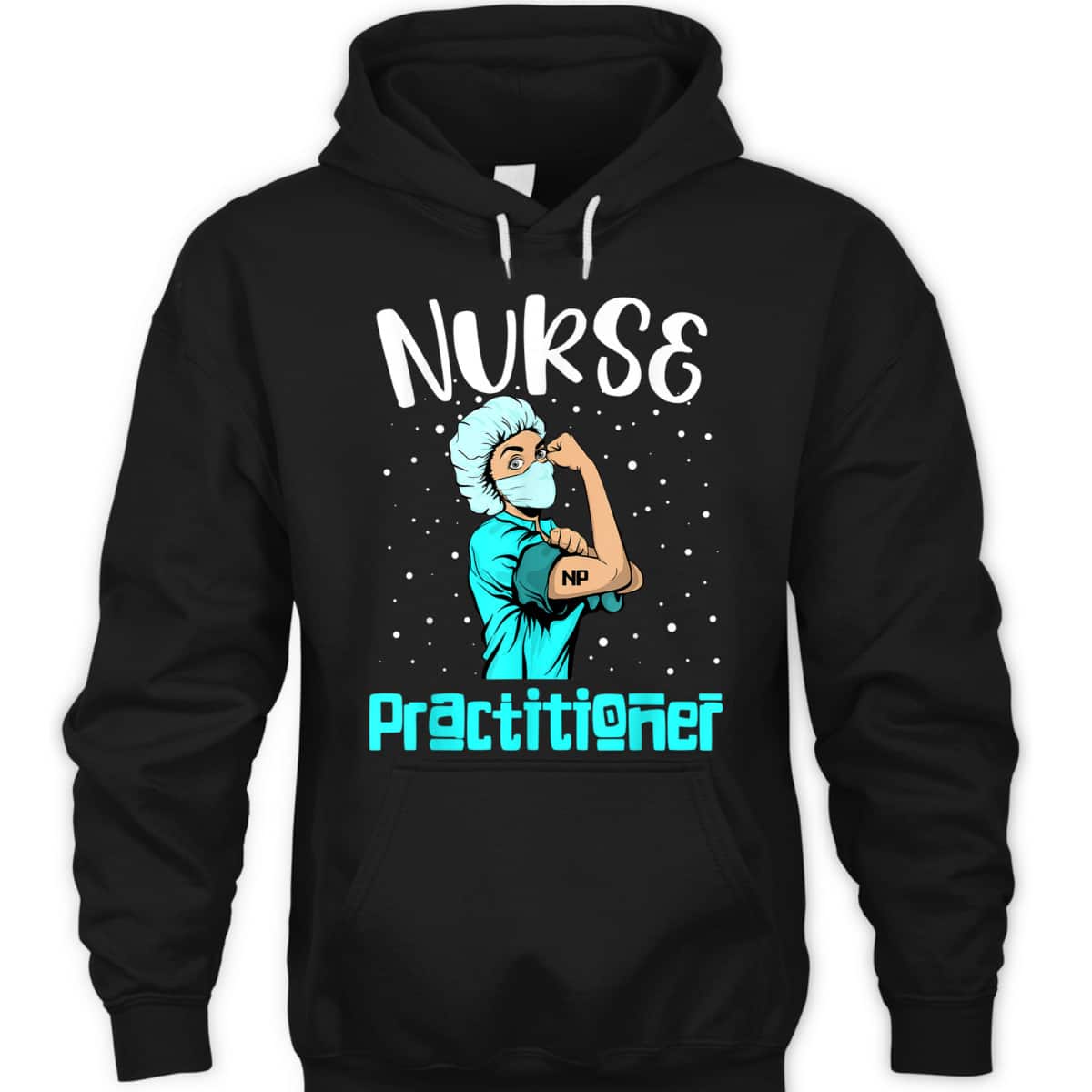 Nurse Practitioner, Rosie The Riveter Nursing Gift NP T-Shirt