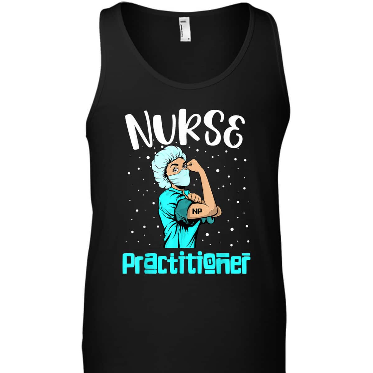 Nurse Practitioner, Rosie The Riveter Nursing Gift NP T-Shirt