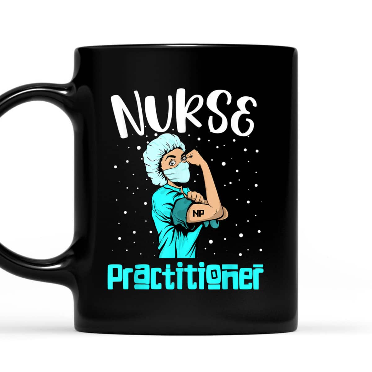 Nurse Practitioner, Rosie The Riveter Nursing Gift NP T-Shirt