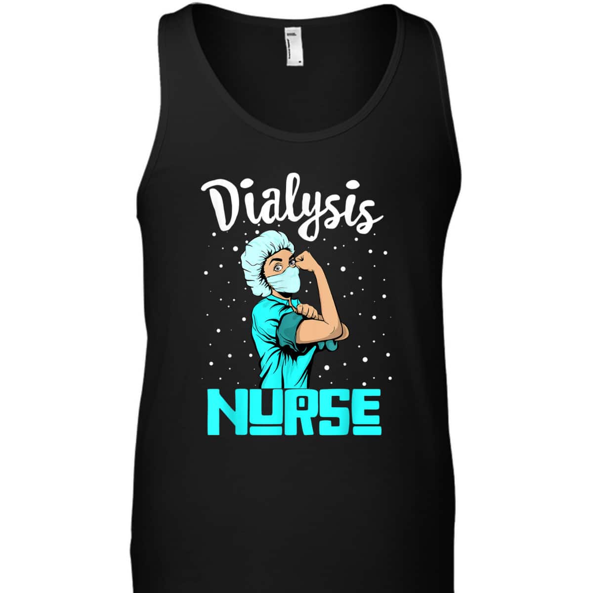 Dialysis Nurse, Rosie The Riveter Nursing Gift T-Shirt