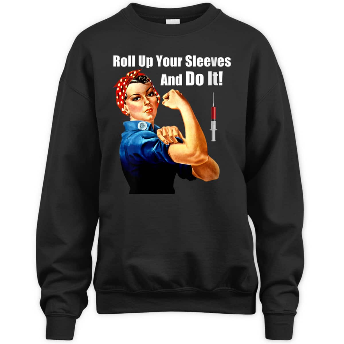 Womens ProVaccine Rosie The Riveter Get Vaccinated Do It T-Shirt Womens ProVaccine Rosie The Riveter Get Vaccinated Do It T-Shirt