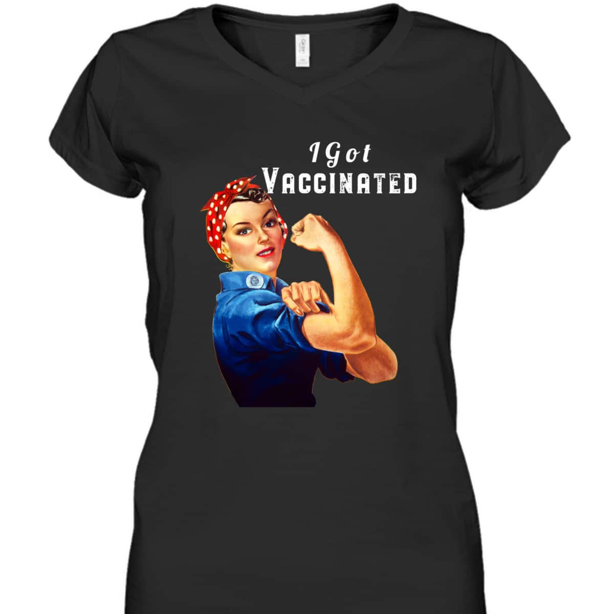 Pro Vaccine Vaccinated Rosie The Riveter Pro Vaccine T-Shirt