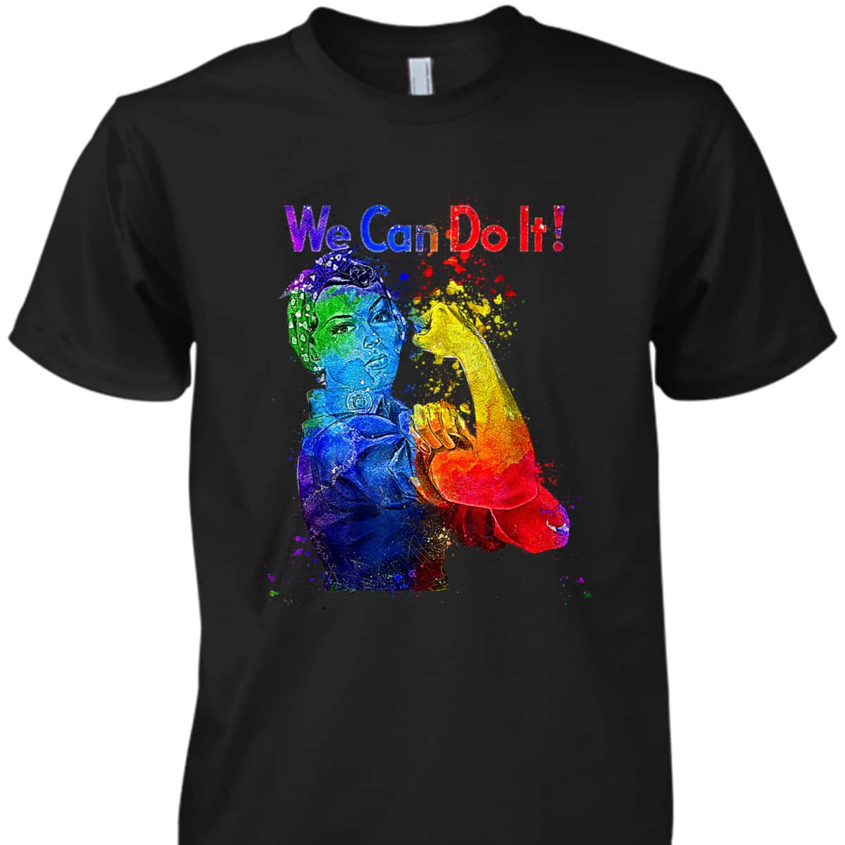 Rosie The Riveter We Can Do It Watercolor Colorful Art LGBTQ T-Shirt