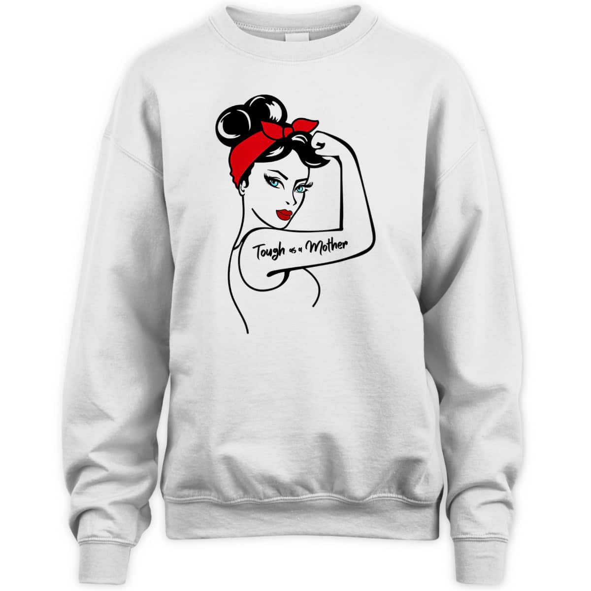 Womens Tough As A Mother Blue Eyes Rosie The Riveter Mothers Day T-Shirt