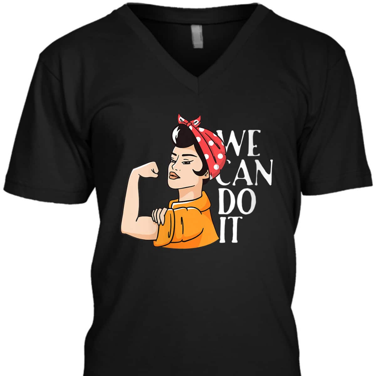 Womens Rosie The Riveter We Can Do It Unbreakable Women T-Shirt