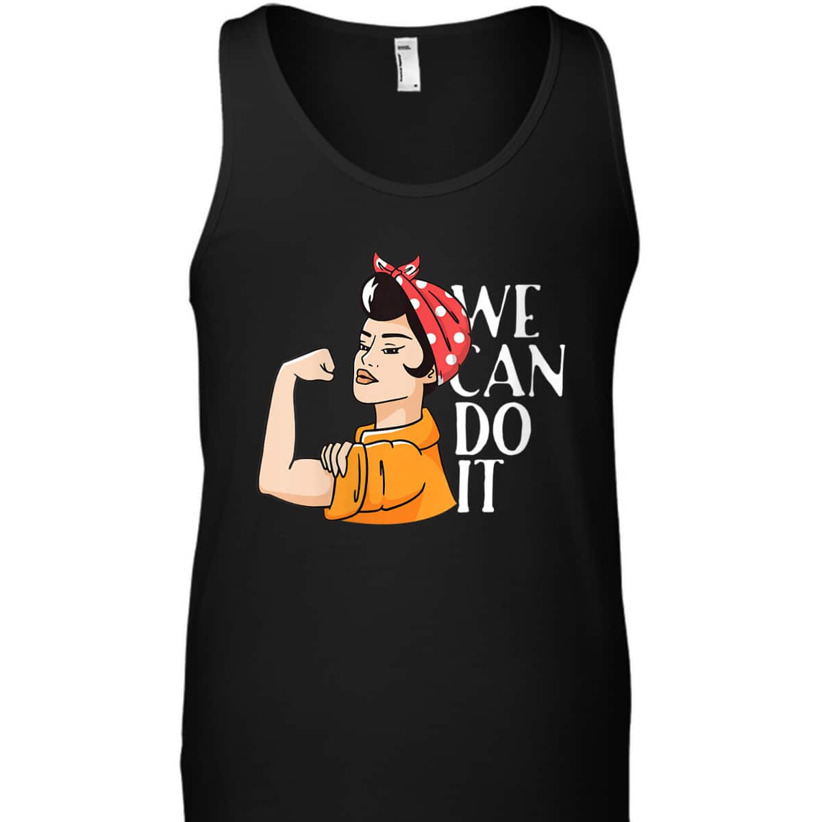 Womens Rosie The Riveter We Can Do It Unbreakable Women T-Shirt Womens Rosie The Riveter We Can Do It Unbreakable Women T-Shirt