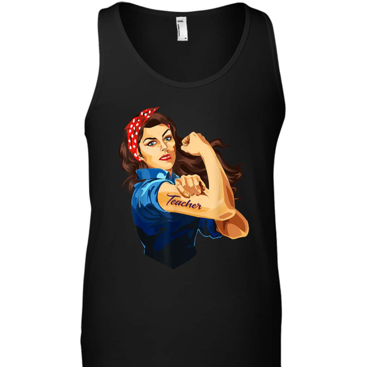 Rosie The Riveter - Woman Teacher T-Shirt Rosie The Riveter - Woman Teacher T-Shirt
