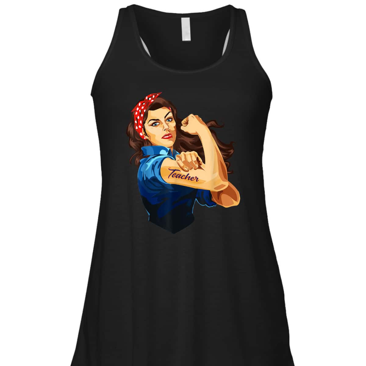 Rosie The Riveter - Woman Teacher T-Shirt