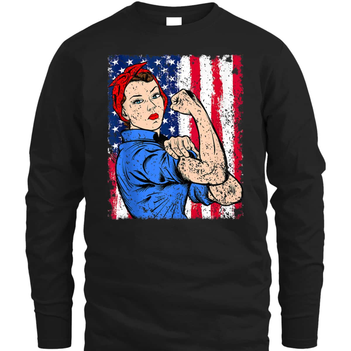 Rosie The Riveter Feminist Patriotic USA Flag 4th Of July T-Shirt Rosie The Riveter Feminist Patriotic USA Flag 4th Of July T-Shirt