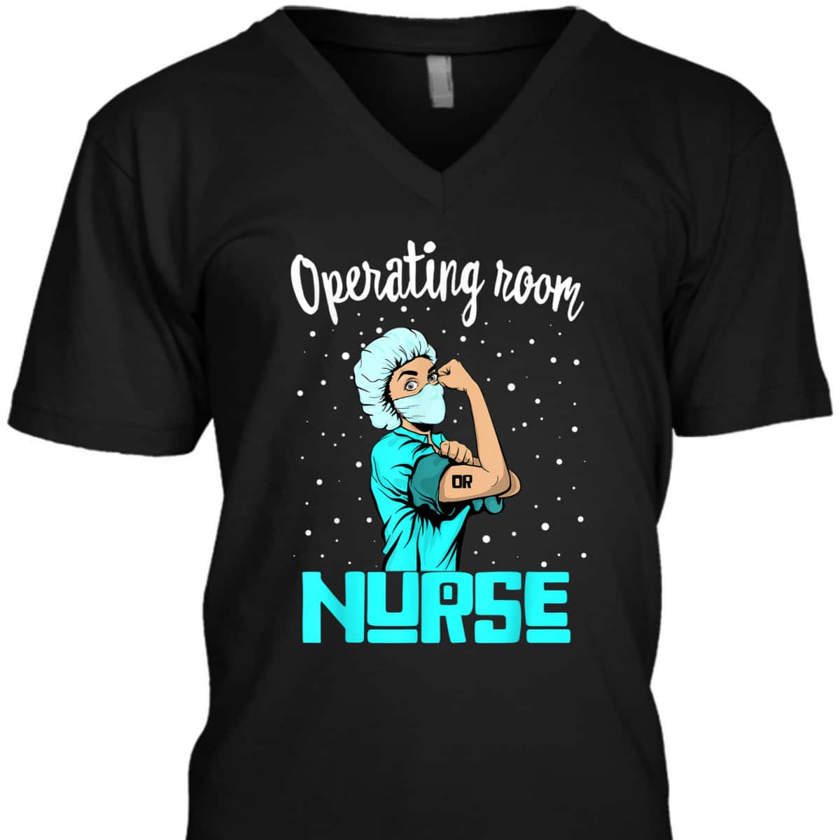 Operating Room Nurse, Rosie The Riveter Nursing OR Gift T-Shirt