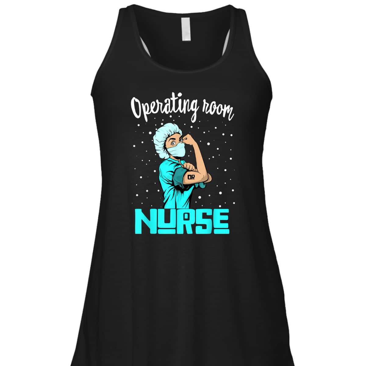 Operating Room Nurse, Rosie The Riveter Nursing OR Gift T-Shirt Operating Room Nurse, Rosie The Riveter Nursing OR Gift T-Shirt