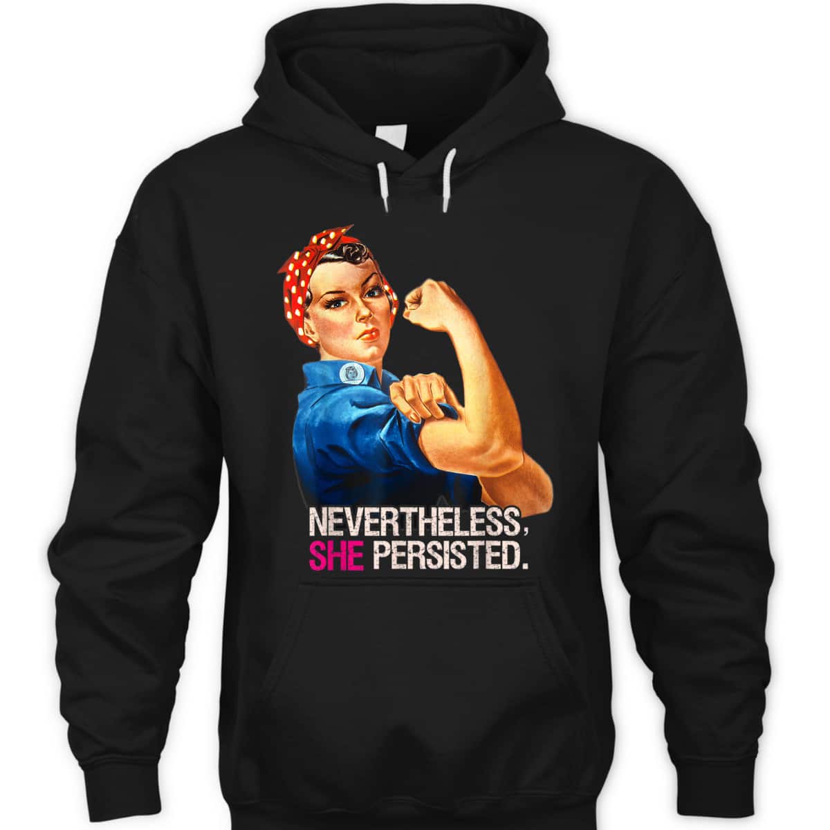Rosie The Riveter Nevertheless She Persisted T-Shirt