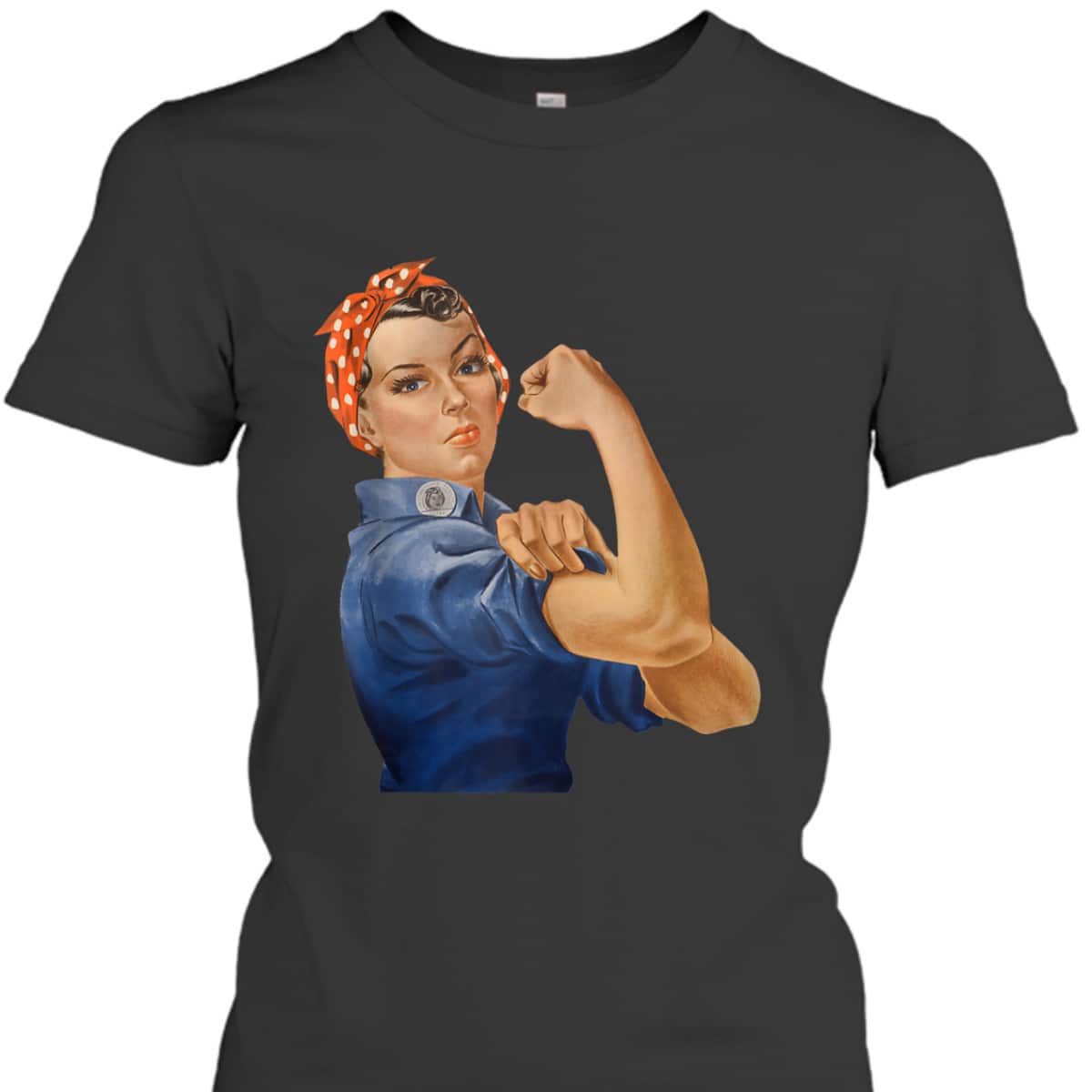 Rosie The Riveter Retro We Can Do It Feminist T-Shirt Rosie The Riveter Retro We Can Do It Feminist T-Shirt