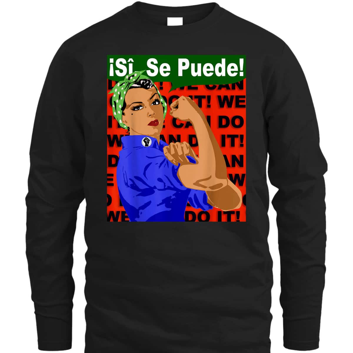 Si Se Puede, Latina Girl Power Rosie The Riveter T-Shirt