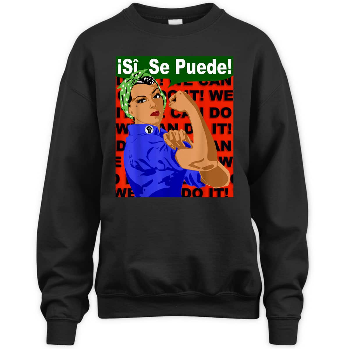 Si Se Puede, Latina Girl Power Rosie The Riveter T-Shirt Si Se Puede, Latina Girl Power Rosie The Riveter T-Shirt