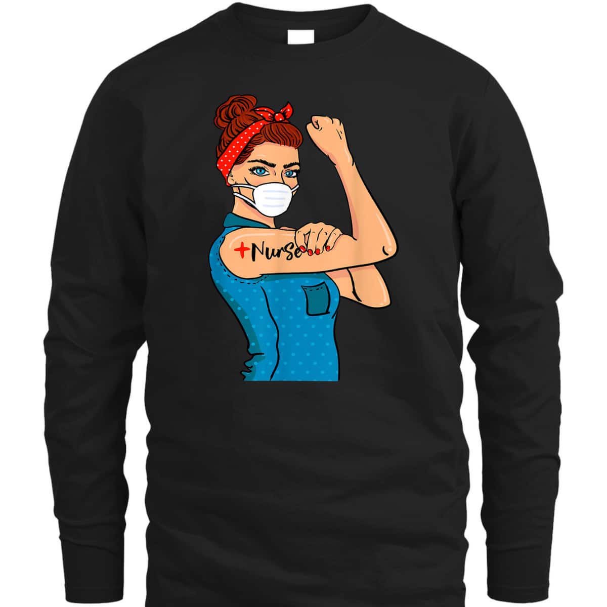 Nurse With Mask Rosie The Riveter Nurse Strong Medical Pro T-Shirt Nurse With Mask Rosie The Riveter Nurse Strong Medical Pro T-Shirt