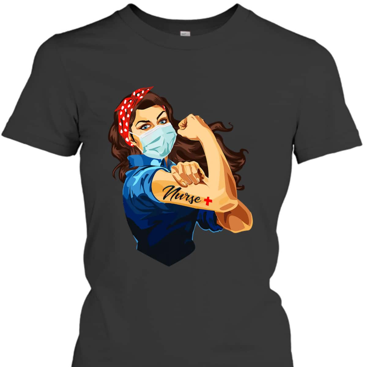 Rosie The Riveter - Woman Nurse T-Shirt Rosie The Riveter - Woman Nurse T-Shirt