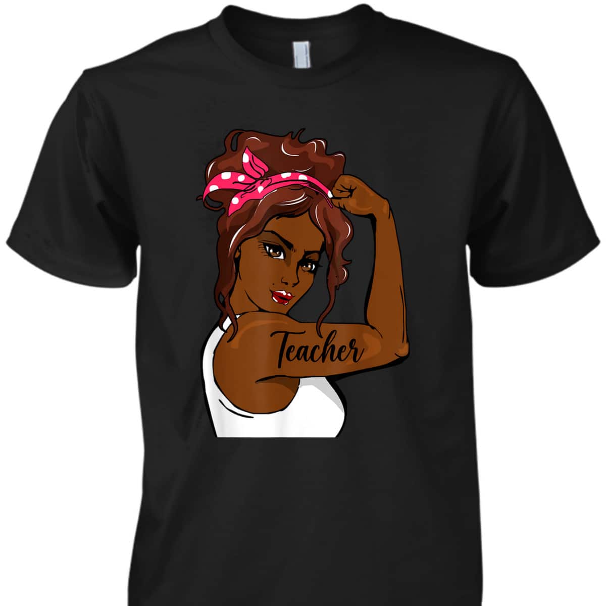 Black History Pin Up Rosie The Riveter Teacher T-Shirt