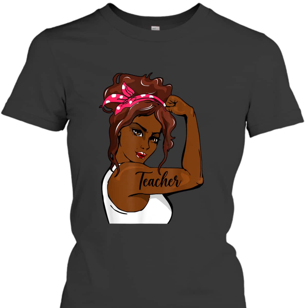 Black History Pin Up Rosie The Riveter Teacher T-Shirt