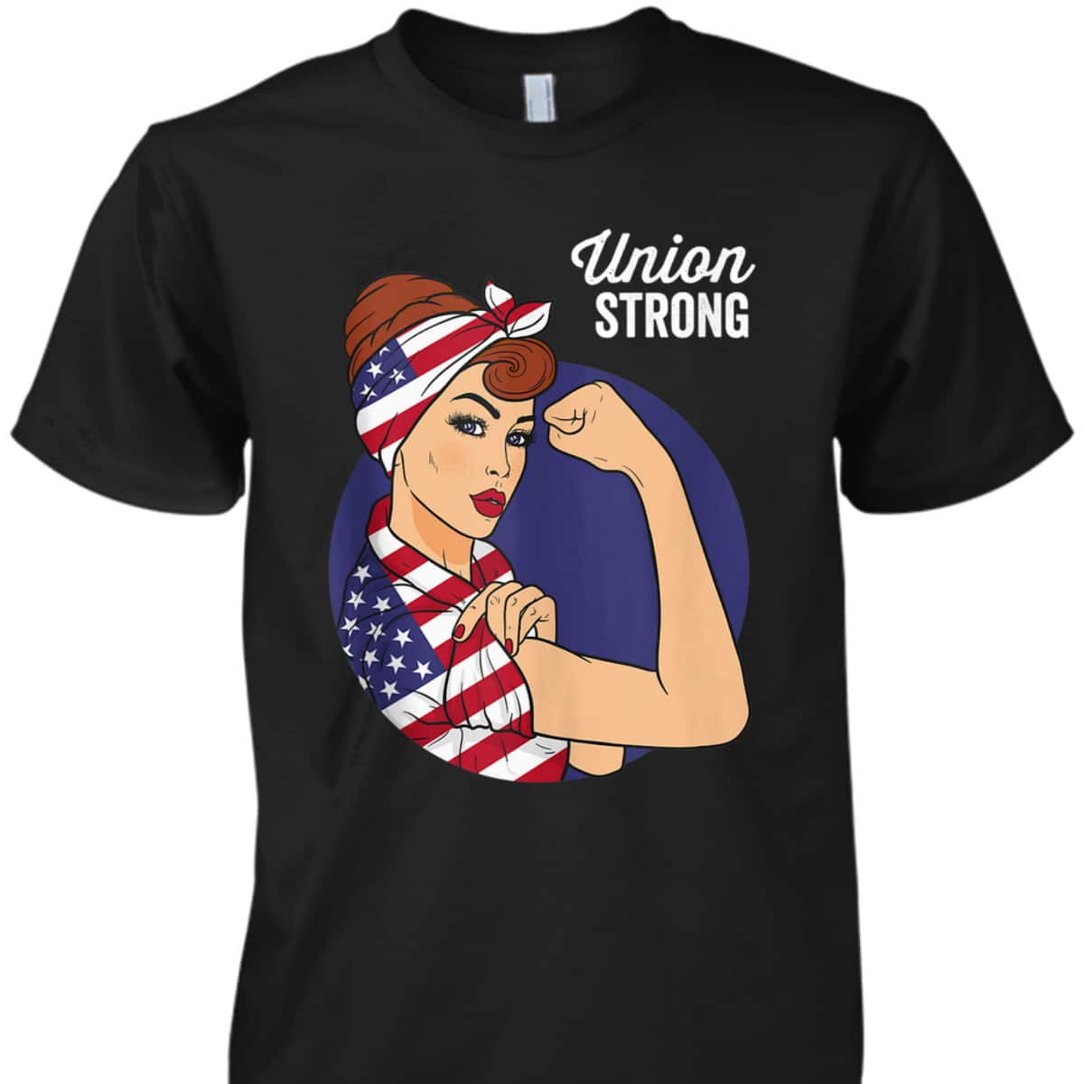 Union Labor Day Rosie The Riveter USA Flag T-Shirt