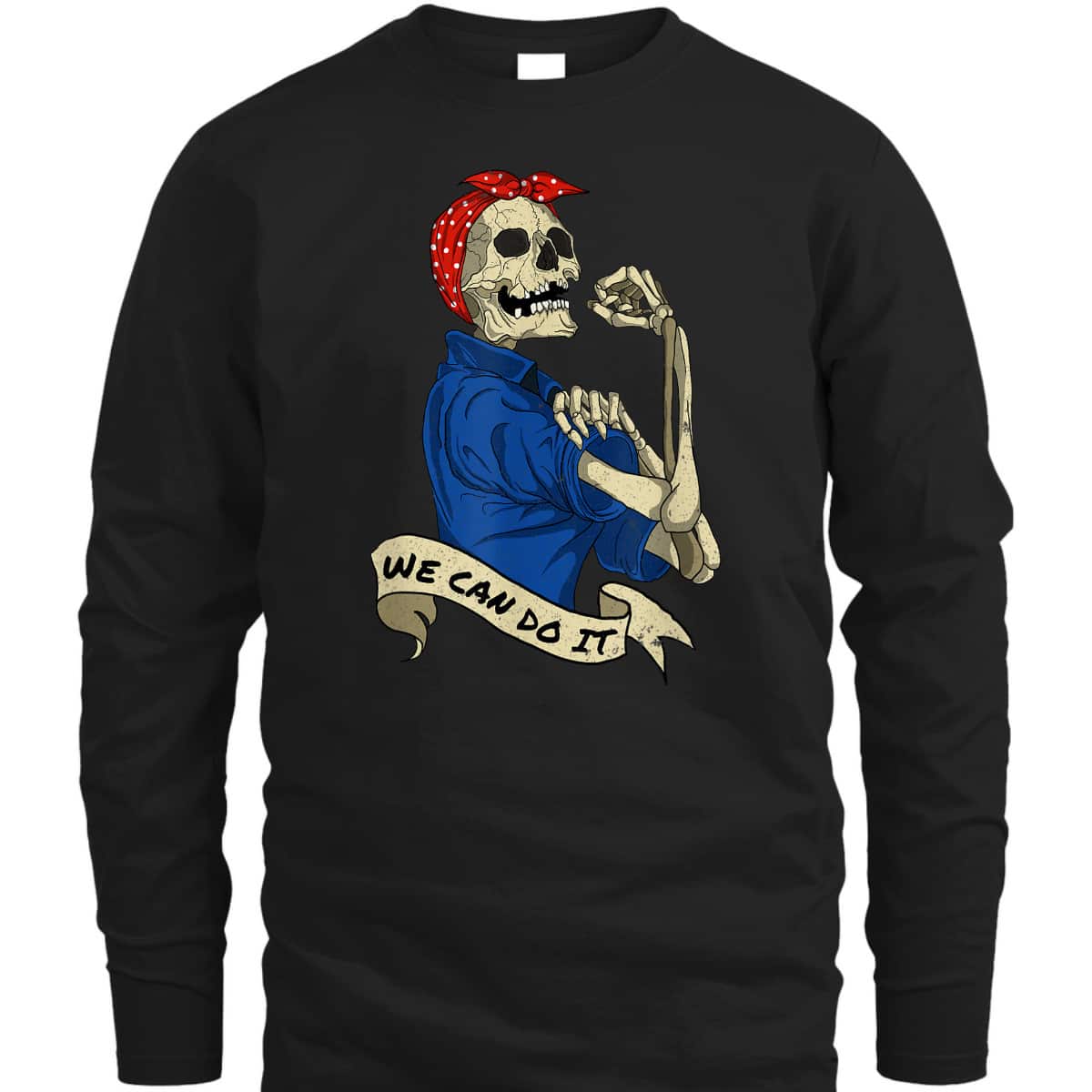 Rosie The Riveter, We Can Do It Skull T-Shirt Rosie The Riveter, We Can Do It Skull T-Shirt